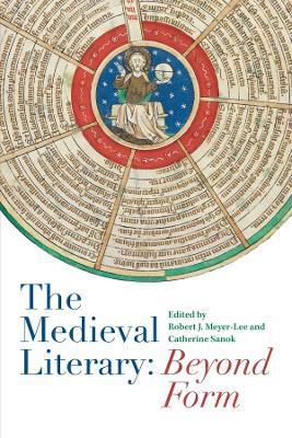 The Medieval Literary: Beyond Form - cover