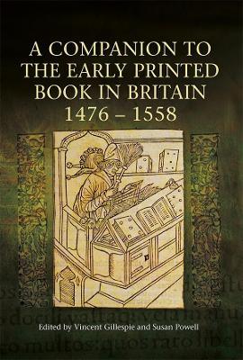 A Companion to the Early Printed Book in Britain, 1476-1558 - cover
