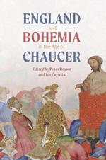 England and Bohemia in the Age of Chaucer