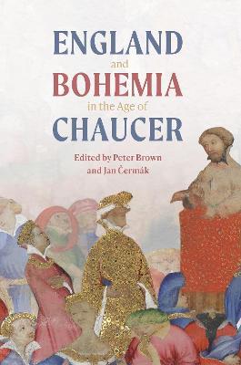 England and Bohemia in the Age of Chaucer - cover
