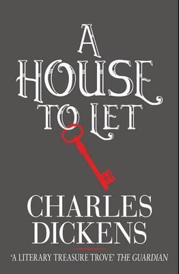A House to Let - Charles Dickens - cover