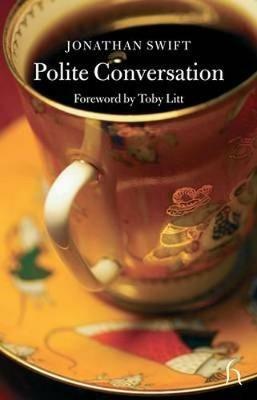 Polite Conversation - Jonathan Swift,Toby Litt - cover