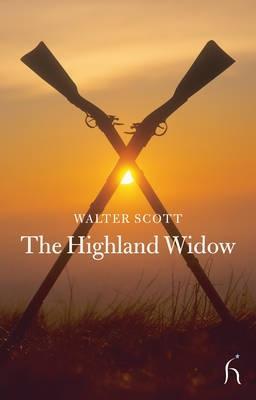 The Highland Widow - Walter Scott - cover