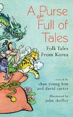 A Purse Full of Tales: Folk Tales from Korea