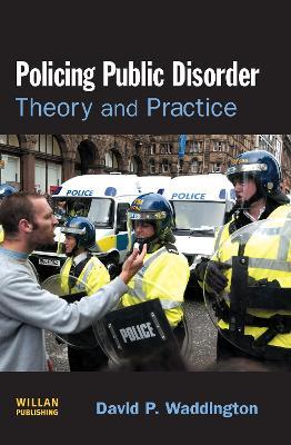 Policing Public Disorder - David Waddington - cover