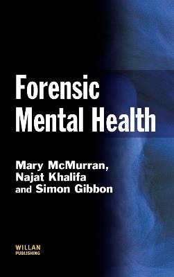 Forensic Mental Health - Mary McMurran,Najat Khalifa,Simon Gibbon - cover