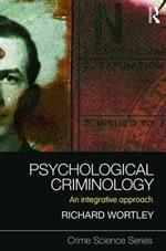 Psychological Criminology: An Integrative Approach