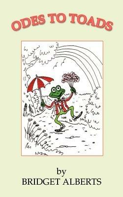 Odes to Toads - Bridget Alberts - cover