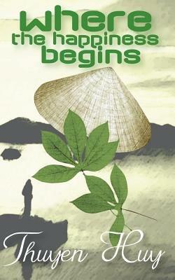Where the Happiness Begins - Thuyen Huy - cover