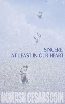 Sincere, at Least in Our Heart - Nomask Cesarscoin - cover