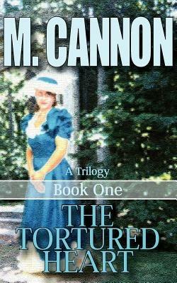 The Tortured Heart - Michael Cannon - cover