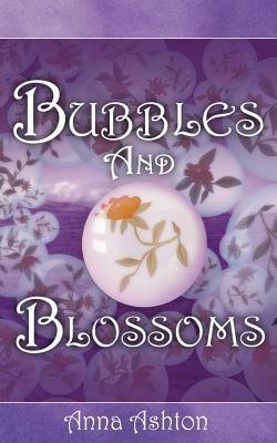 Bubbles and Blossoms - Anna Ashton - cover