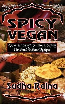 Spicy Vegan - Sudha Raina - cover