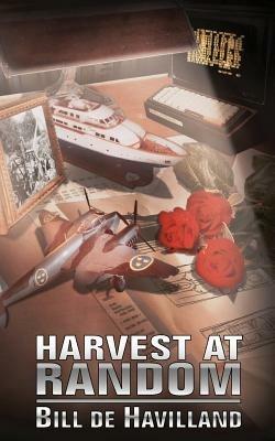 Harvest at Random - Bill Dehavilland - cover