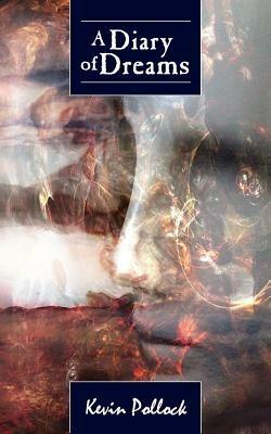 A Diary of Dreams - Kevin Pollock - cover