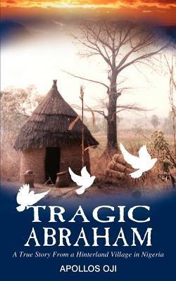 Tragic Abraham - Apollos Oji - cover