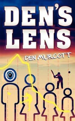 Den's Lens - Den Murcott - cover