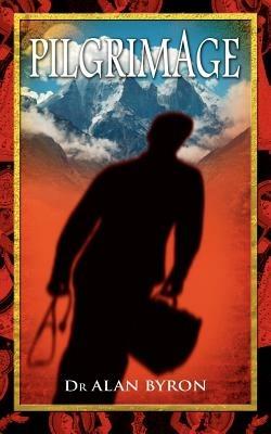 Pilgrimage - Alan Byron,Dr Alan Byron - cover