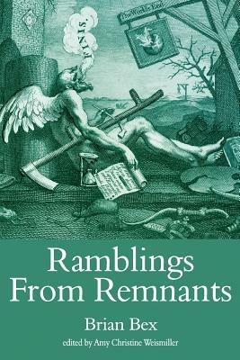 Ramblings from Remnants - Brian Bex - cover