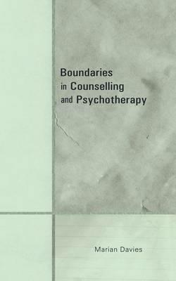 Boundaries in Counselling and Psychotherapy - Marian Davies - cover