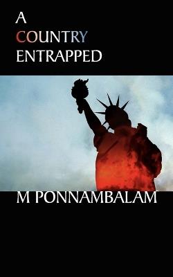 A Country Entrapped - M. Ponnambalam - cover