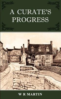 A Curate's Progress - W. R. Martin - cover