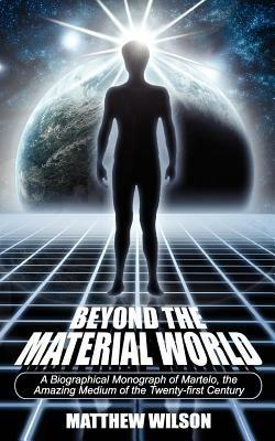 Beyond the Material World - Matthew Wilson - cover