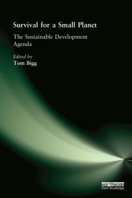 Survival for a Small Planet: The Sustainable Development Agenda - cover