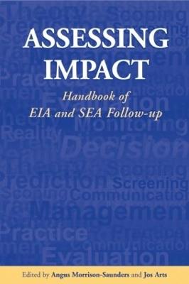 Assessing Impact: Handbook of EIA and SEA Follow-up - cover