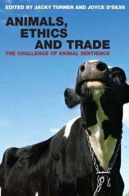 Animals, Ethics and Trade: The Challenge of Animal Sentience - cover