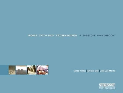 Roof Cooling Techniques: A Design Handbook - Evyatar Erell - cover