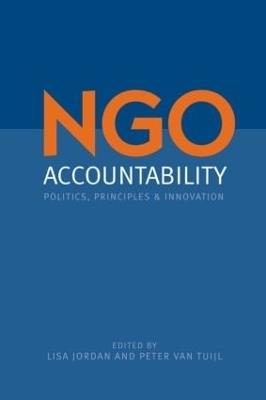 NGO Accountability: Politics, Principles and Innovations - cover