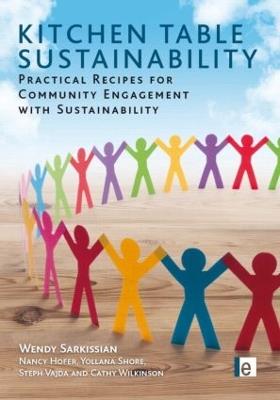 Kitchen Table Sustainability: Practical Recipes for Community Engagement with Sustainability - Wendy Sarkissian,with Nancy Hofer,Yollana Shore - cover