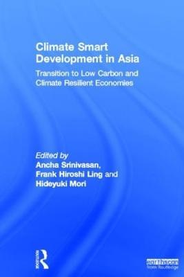 Climate Smart Development in Asia: Transition to Low Carbon and Climate Resilient Economies - cover