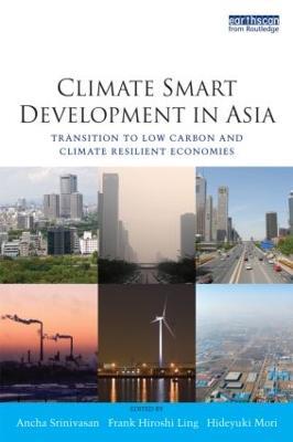 Climate Smart Development in Asia: Transition to Low Carbon and Climate Resilient Economies - cover