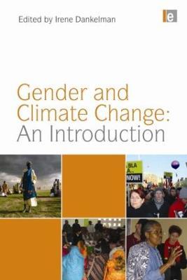 Gender and Climate Change: An Introduction - Irene Dankelman - cover