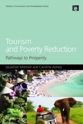 Tourism and Poverty Reduction: Pathways to Prosperity - Caroline Ashley,Jonathan Mitchell - cover