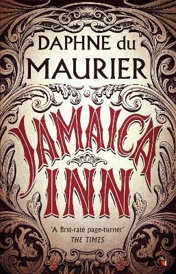 Jamaica Inn: The thrilling gothic classic from the beloved author of REBECCA - Daphne Du Maurier - cover