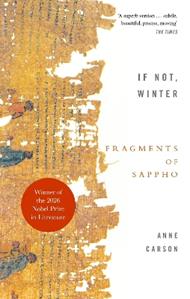 If Not, Winter: Fragments Of Sappho