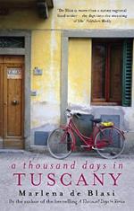 A Thousand Days In Tuscany: A Bittersweet Romance