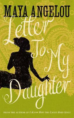 Letter To My Daughter - Maya Angelou - cover