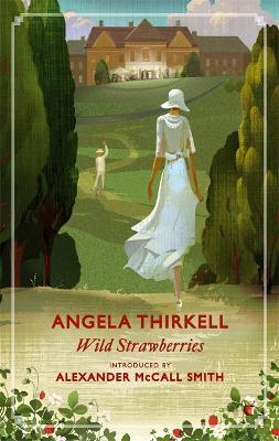 Wild Strawberries: A Virago Modern Classic - Angela Thirkell - cover