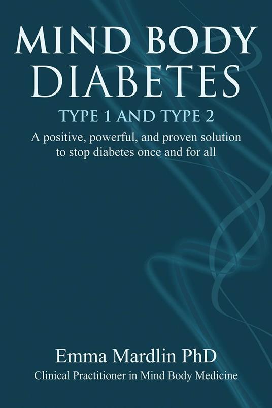 Mind Body Diabetes Type 1 and Type 2