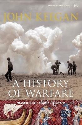 A History Of Warfare - John Keegan - cover