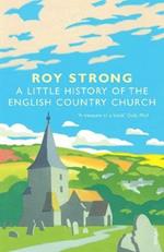 A Little History Of The English Country Church