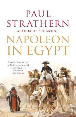 Napoleon in Egypt: 'The Greatest Glory' - Paul Strathern - cover