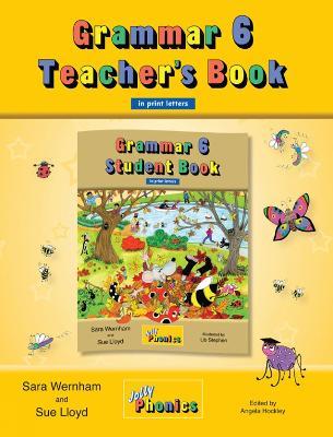 Grammar 6 Teacher's Book: In Print Letters (American English edition) - Sara Wernham,Sue Lloyd - cover