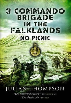 3 Commando Brigade in the Falklands: No Picnic - Julian Thompson - cover