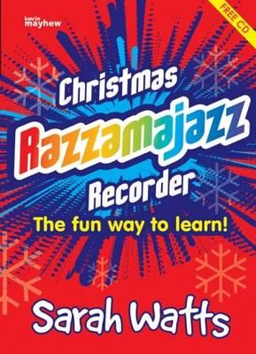 Christmas Razzamajazz Recorder: Fun and Jazzy Versions of Well-Known Christmas Tunes - Sarah Watts - cover
