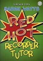 Red Hot Recorder Tutor 1 - Teacher Copy - Sarah Watts - cover